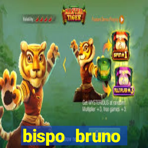 bispo bruno leonardo fortuna