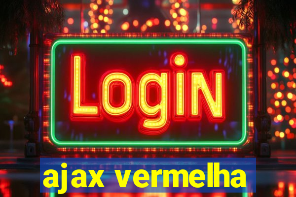 ajax vermelha