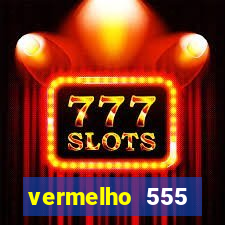 vermelho 555 plataforma de jogos