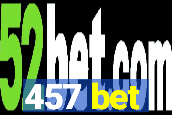 457 bet