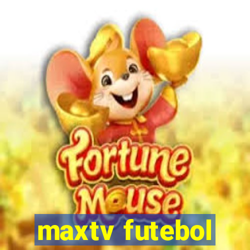 maxtv futebol