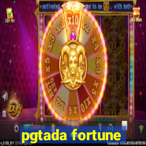 pgtada fortune