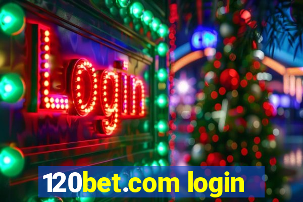 120bet.com login