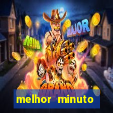 melhor minuto fortune ox