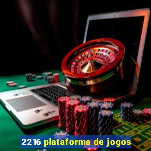 2216 plataforma de jogos