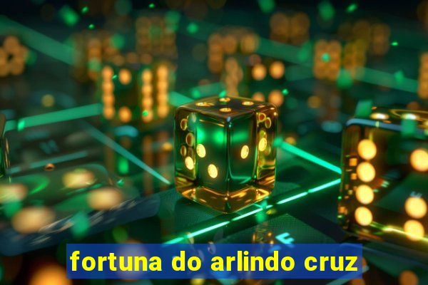 fortuna do arlindo cruz