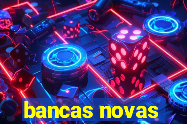 bancas novas