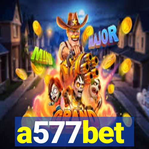 a577bet