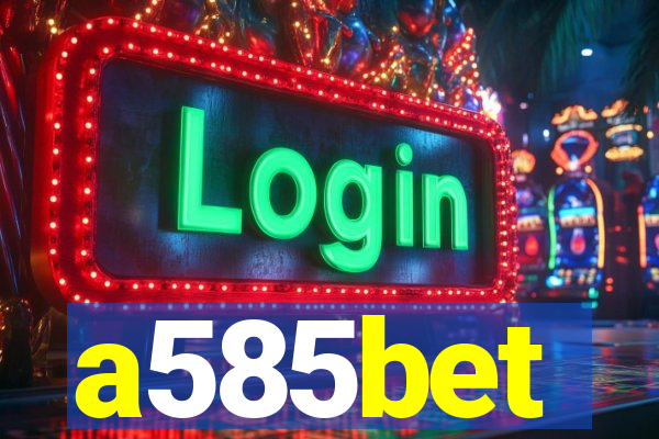 a585bet