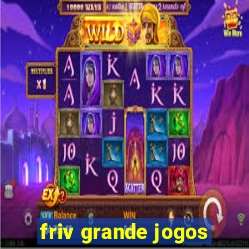 friv grande jogos