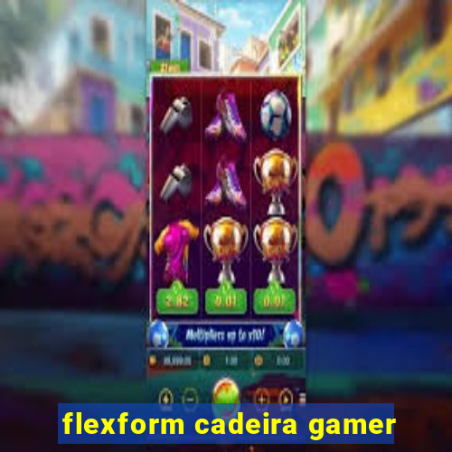 flexform cadeira gamer