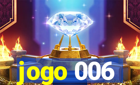 jogo 006