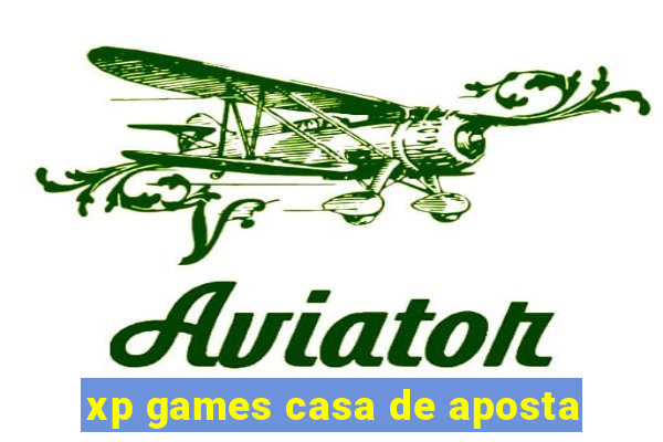 xp games casa de aposta