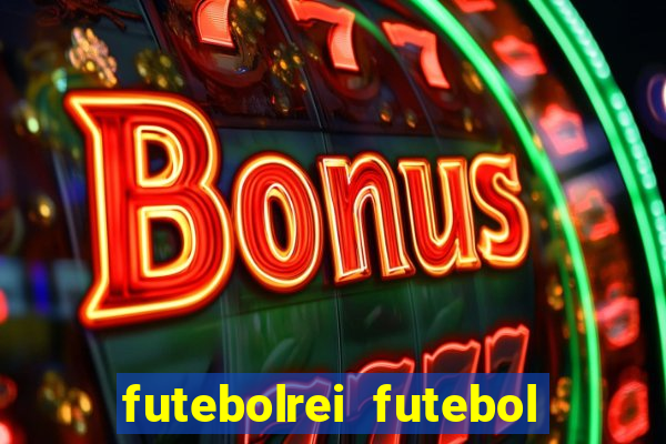 futebolrei futebol ao vivo