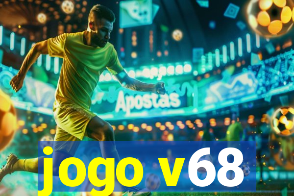 jogo v68