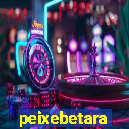 peixebetara