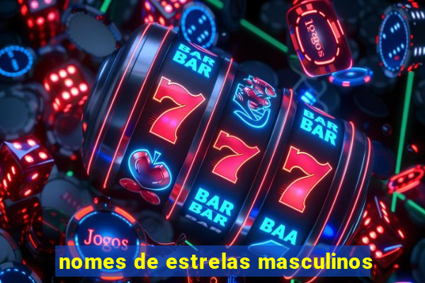 nomes de estrelas masculinos