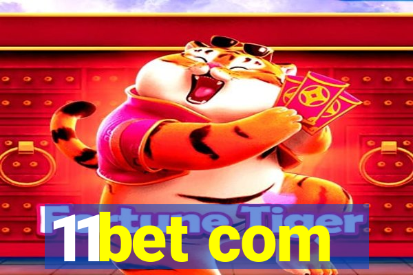 11bet com