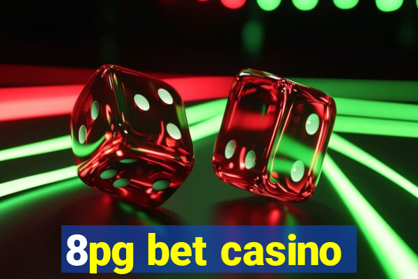 8pg bet casino