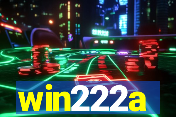 win222a