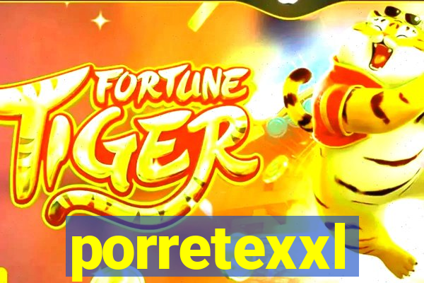 porretexxl