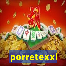 porretexxl