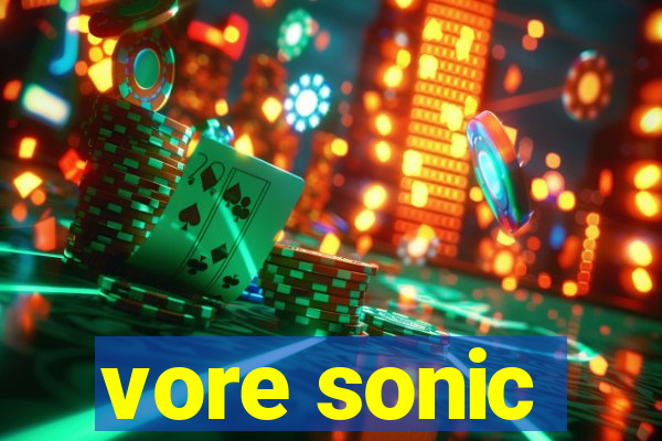 vore sonic