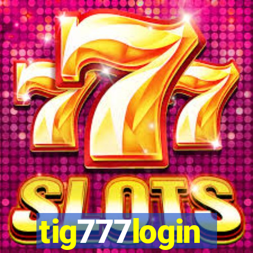 tig777login