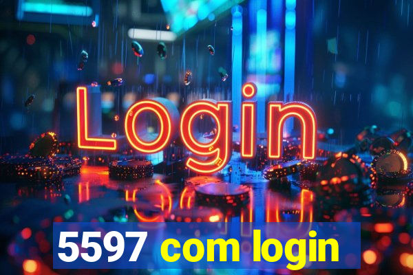 5597 com login