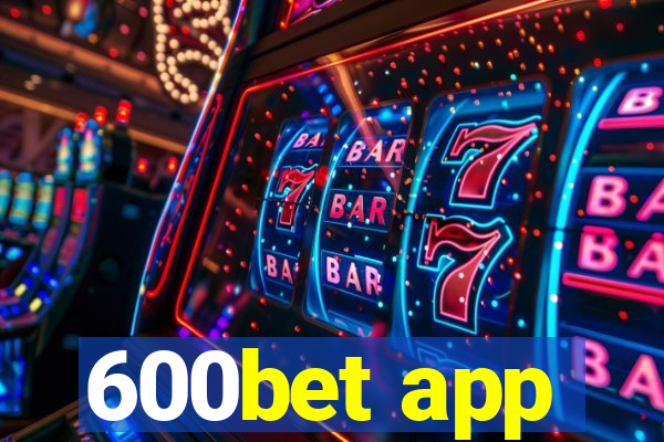 600bet app