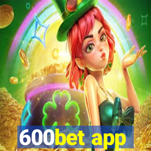 600bet app