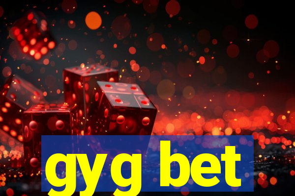 gyg bet