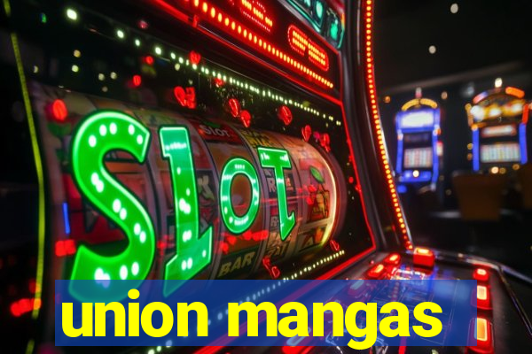 union mangas