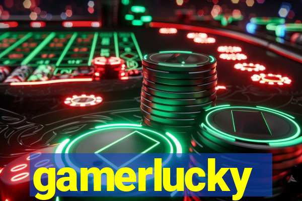 gamerlucky