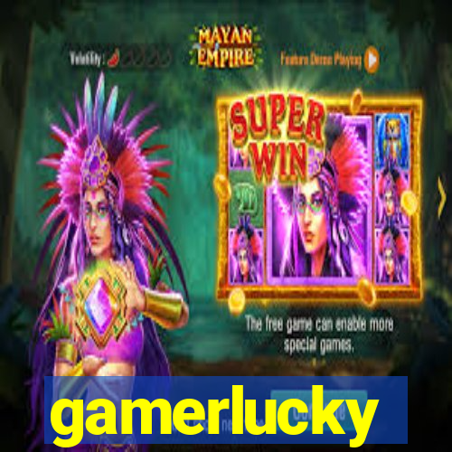 gamerlucky