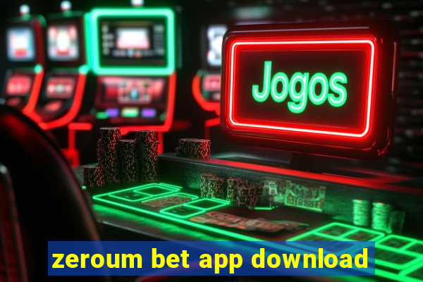 zeroum bet app download