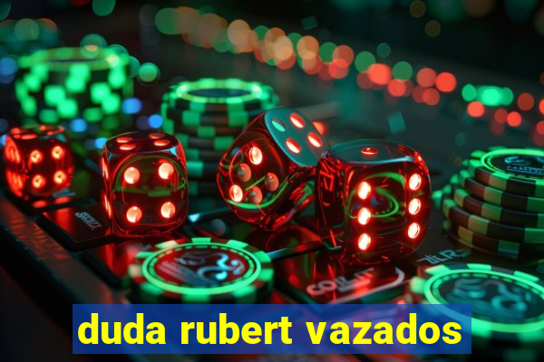 duda rubert vazados