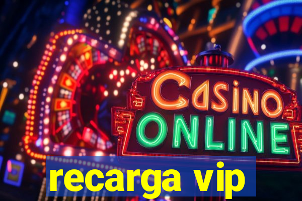 recarga vip