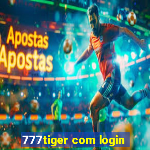 777tiger com login