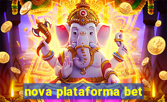 nova plataforma bet