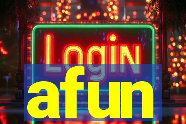 afun