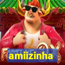 amiizinha