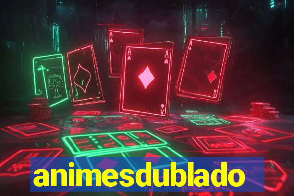 animesdublado