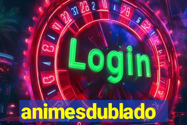 animesdublado