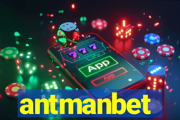 antmanbet