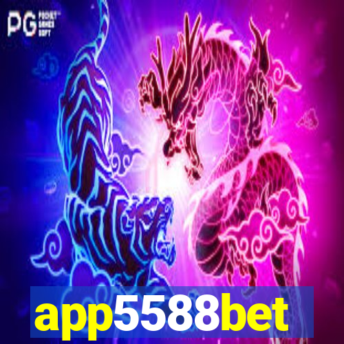 app5588bet