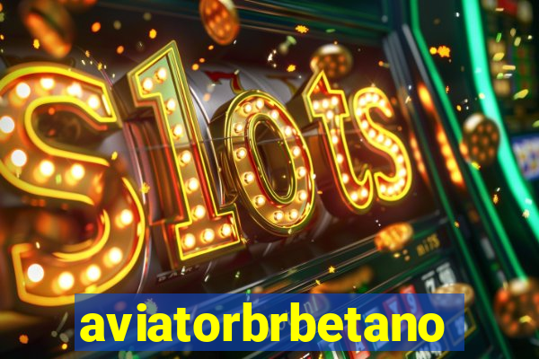 aviatorbrbetano