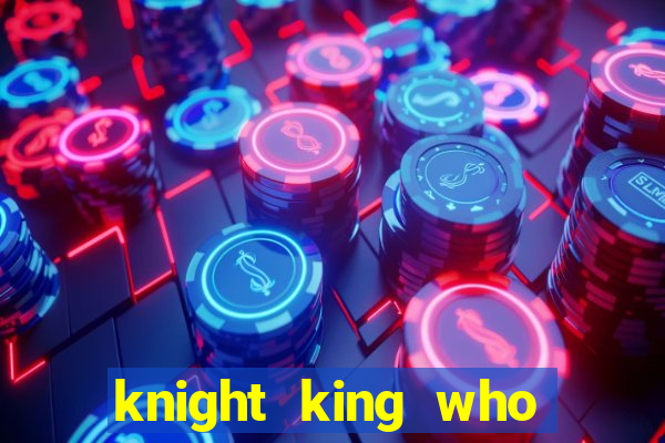 knight king who returned with a god wiki