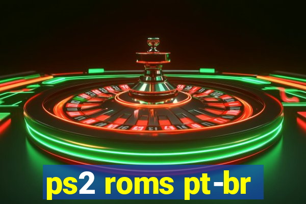 ps2 roms pt-br