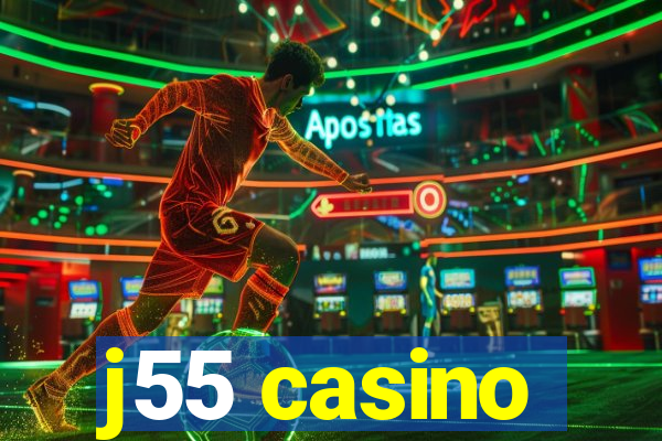 j55 casino